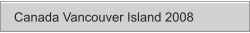 Canada Vancouver Island 2008